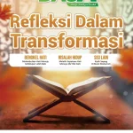REFLEKSI DALAM TRANSFORMASI - EDISI 204 JULI 2024